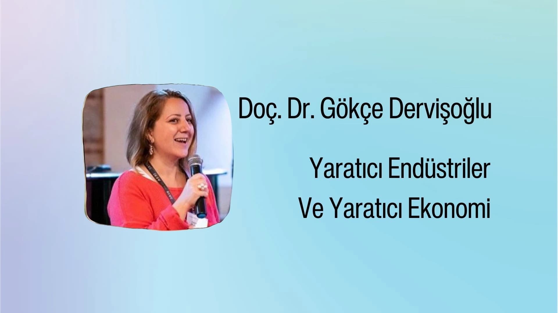 Yaratıcı Endüstriler ve Yaratıcı Ekonomi