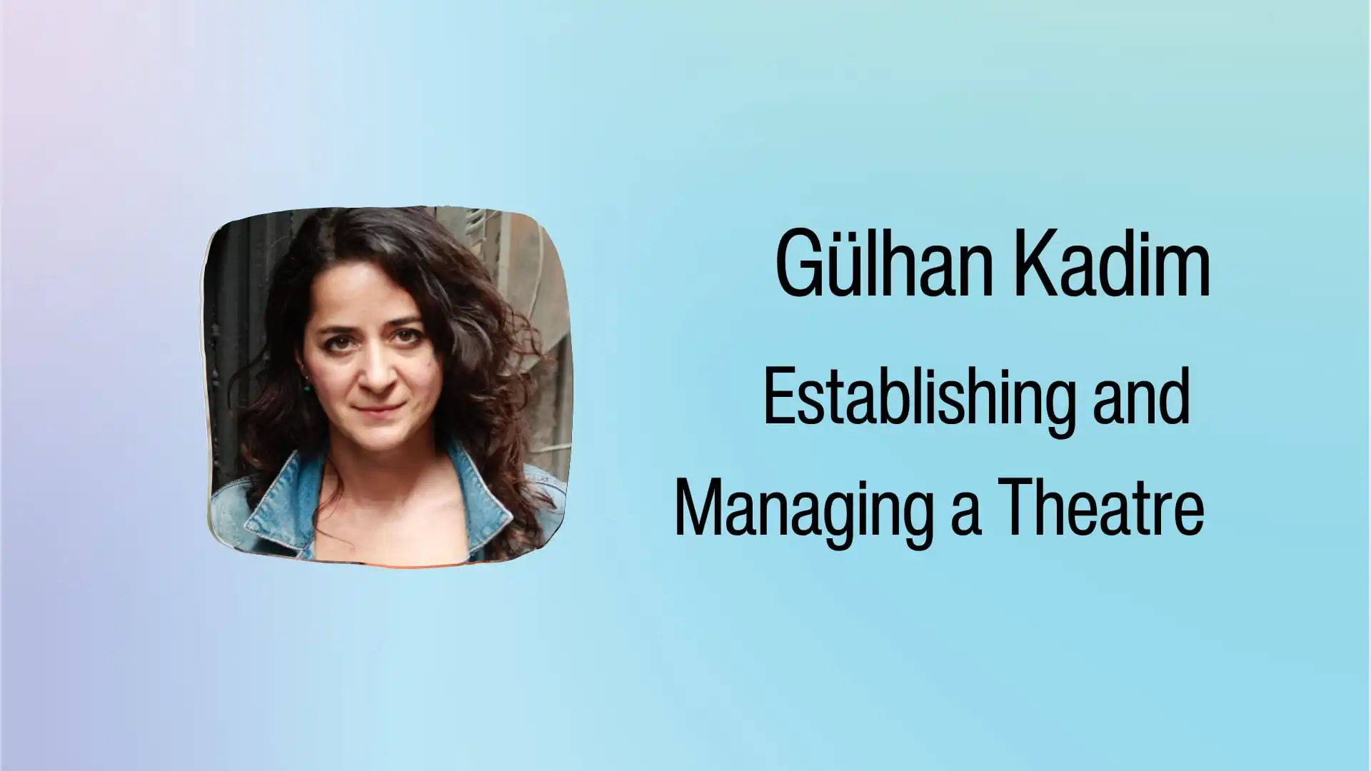 Establishing and Managing a Theatre