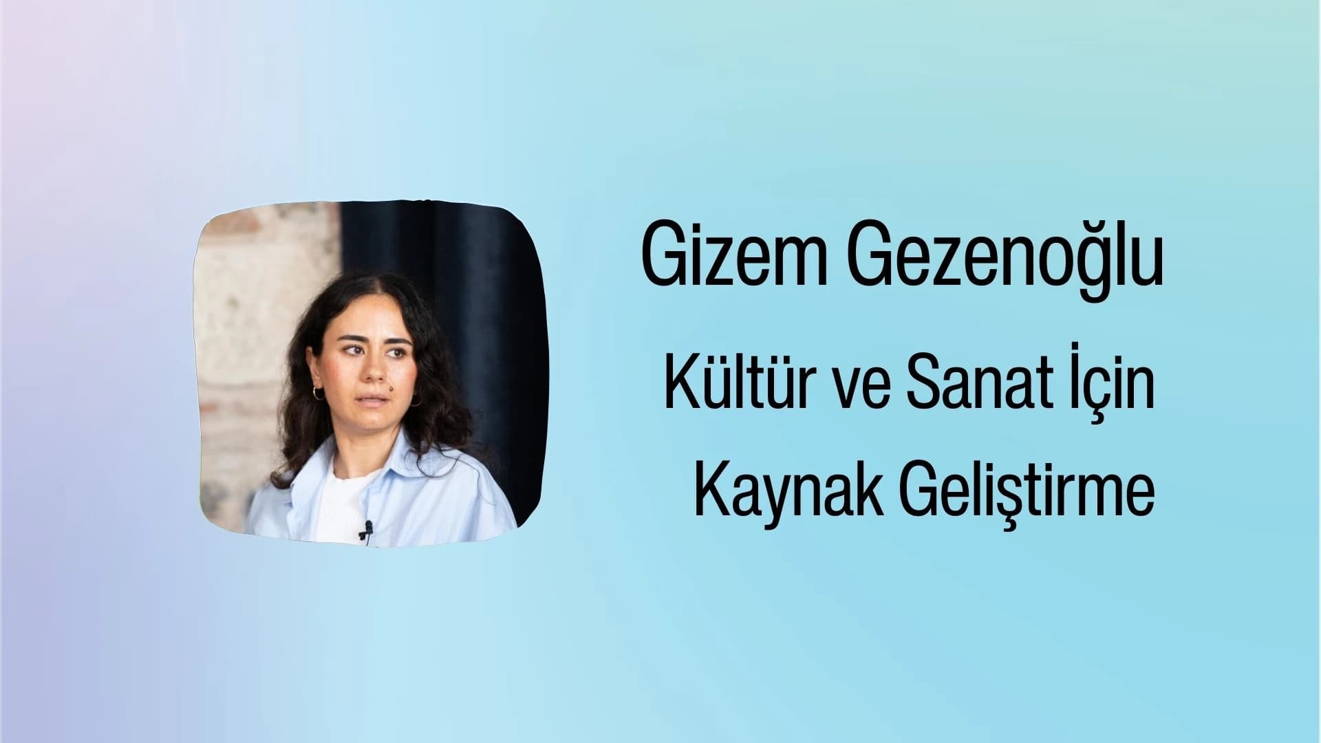 Kültür ve Sanat İçin Kaynak Geliştirme