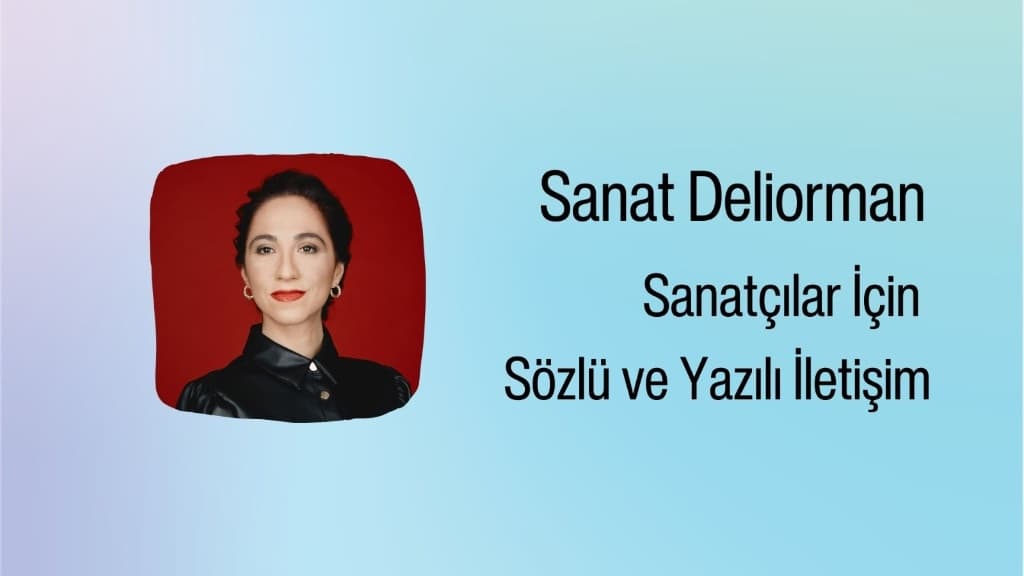 Sanatçılar İçin Sözlü ve Yazılı İletişim