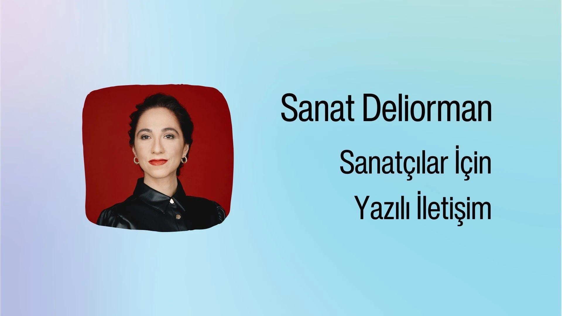 Sanatçılar İçin Sözlü ve Yazılı İletişim